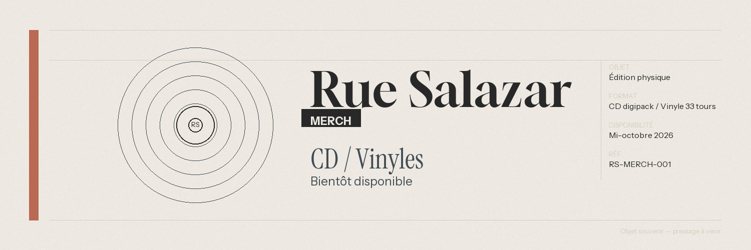 Rue Salazar merch : CD et vinyles bientôt disponibles